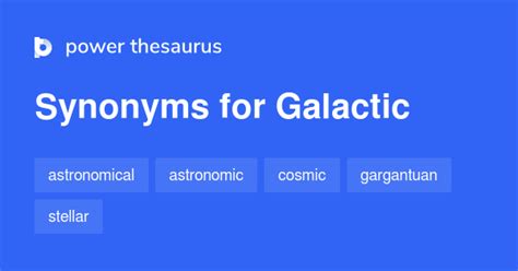 galaxy synonym|synonyms for galactic.